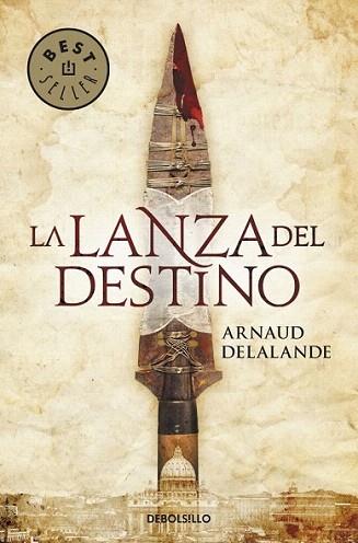 LA LANZA DEL DESTINO | 9788499085722 | ARNAUD DELALANDE | Llibres Parcir | Librería Parcir | Librería online de Manresa | Comprar libros en catalán y castellano online