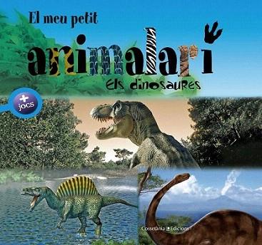 El meu petit animalari. Els dinosaures | 9788415456971 | Bézuel, Sylvie. Il·lustrador: Verbrugghe, Olivier | Llibres Parcir | Llibreria Parcir | Llibreria online de Manresa | Comprar llibres en català i castellà online