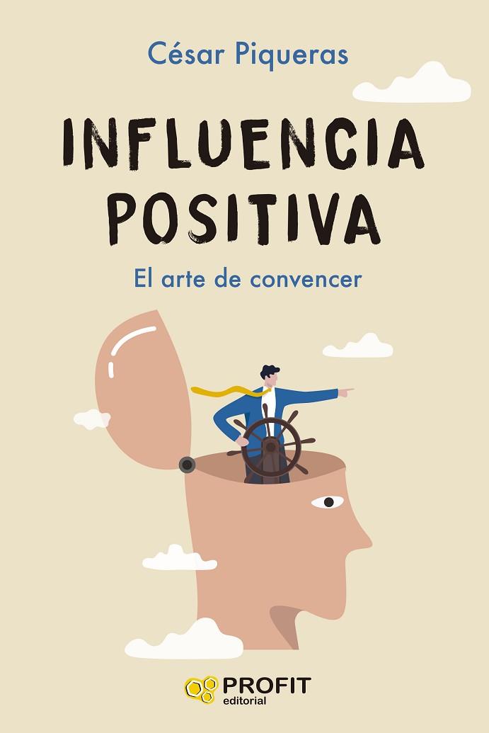 INFLUENCIA POSITIVA | 9788410235809 | PIQUERAS GÓMEZ DE ALBACETE, CÉSAR | Llibres Parcir | Librería Parcir | Librería online de Manresa | Comprar libros en catalán y castellano online