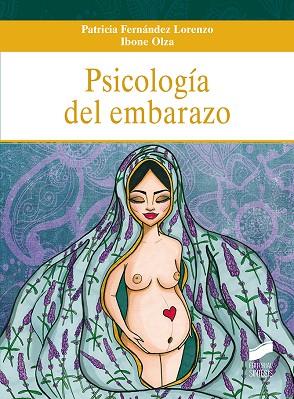 PSICOLOGÍA DEL EMBARAZO | 9788413570556 | FERNÁNDEZ LORENZO, PATRICIA / OLZA, IBONE / CARMONA CAÑABATE, SUSANA | Llibres Parcir | Librería Parcir | Librería online de Manresa | Comprar libros en catalán y castellano online
