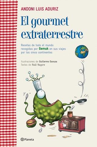 EL GOURMET EXTRATERRESTRE | 9788408107132 | ADURIZ ANDONI LUIS | Llibres Parcir | Librería Parcir | Librería online de Manresa | Comprar libros en catalán y castellano online