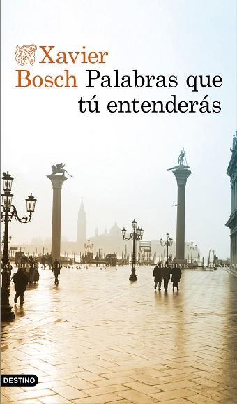 PALABRAS QUE TÚ ENTENDERÁS | 9788423356003 | BOSCH, XAVIER | Llibres Parcir | Librería Parcir | Librería online de Manresa | Comprar libros en catalán y castellano online