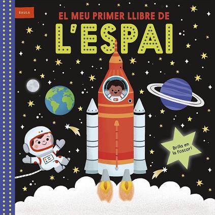 EL MEU PRIMER LLIBRE DE L'ESPAI | 9788447953769 | MACMILLAN PUBLISHERS INTERNATIONAL | Llibres Parcir | Librería Parcir | Librería online de Manresa | Comprar libros en catalán y castellano online