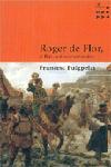 ROGER DE FLOR EL LLEO DE CONSTANTINOBLE | 9788484377139 | PUIGPELAT | Llibres Parcir | Librería Parcir | Librería online de Manresa | Comprar libros en catalán y castellano online