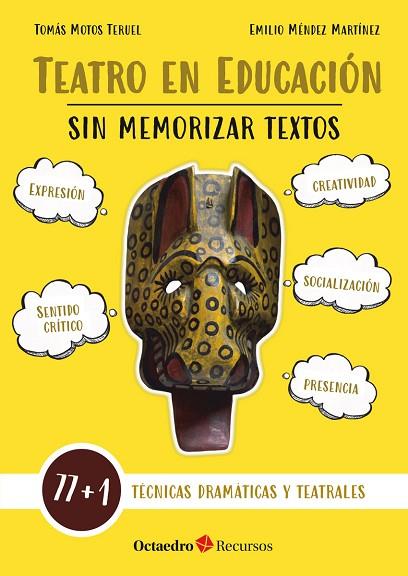 TEATRO EN EDUCACIÓN SIN MEMORIZAR TEXTOS | 9788419312334 | MOTOS TERUEL, TOMÁS/MÉNDEZ MARTÍNEZ, EMILIO | Llibres Parcir | Llibreria Parcir | Llibreria online de Manresa | Comprar llibres en català i castellà online