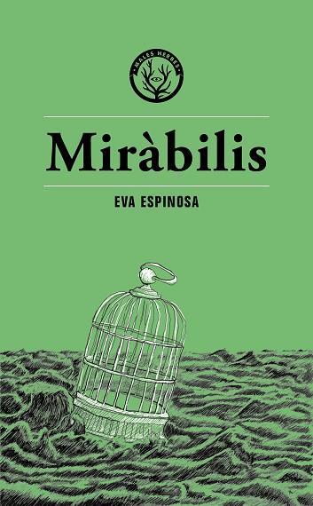 MIRÀBILIS | 9788412538496 | ESPINOSA, EVA | Llibres Parcir | Librería Parcir | Librería online de Manresa | Comprar libros en catalán y castellano online