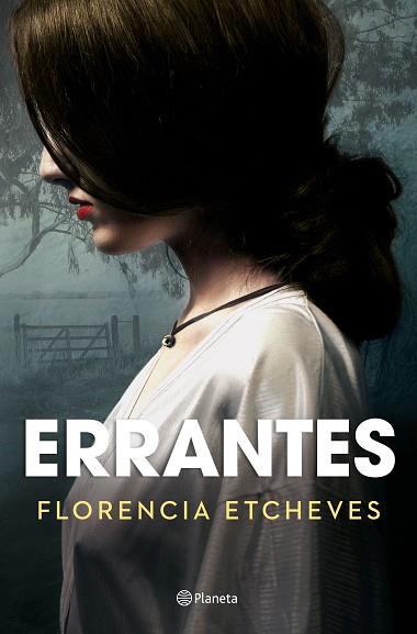 ERRANTES | 9788408210542 | ETCHEVES, FLORENCIA | Llibres Parcir | Llibreria Parcir | Llibreria online de Manresa | Comprar llibres en català i castellà online