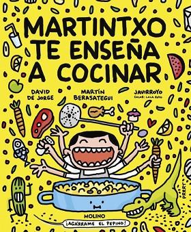 MARTINTXO TE ENSEÑA A COCINAR | 9788427246584 | DE JORGE, DAVID/BERASATEGUI, MARTÍN/JAVIRROYO | Llibres Parcir | Librería Parcir | Librería online de Manresa | Comprar libros en catalán y castellano online