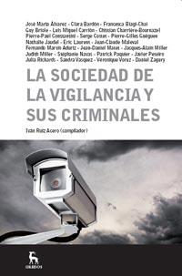 LA SOCIEDAD DE LA VIGILANCIA Y SUS CRIMENES | 9788424921088 | Llibres Parcir | Librería Parcir | Librería online de Manresa | Comprar libros en catalán y castellano online