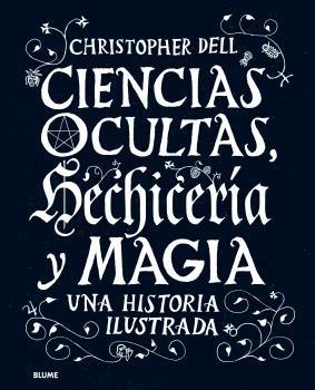 CIENCIAS OCULTAS, HECHICERÍA Y MAGIA (2021) | 9788417757304 | DELL, CHRISTOPHER | Llibres Parcir | Llibreria Parcir | Llibreria online de Manresa | Comprar llibres en català i castellà online