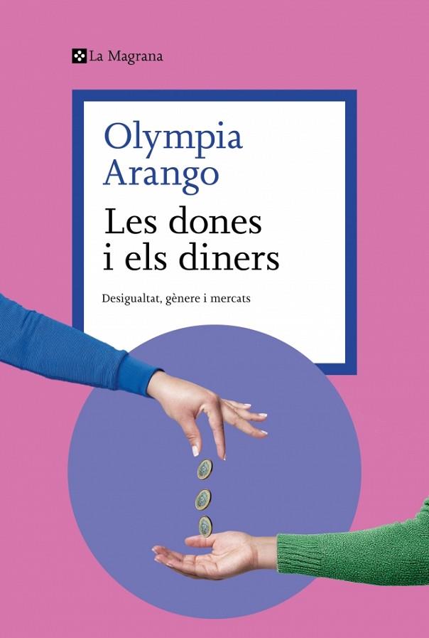 LES DONES I ELS DINERS | 9788410009608 | ARANGO, OLYMPIA | Llibres Parcir | Llibreria Parcir | Llibreria online de Manresa | Comprar llibres en català i castellà online