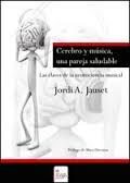 CEREBRO Y MÚSICA, UNA PAREJA SALUDABLE | 9788490308851 | JAUSET BERROCAL, JORDI ÀNGEL | Llibres Parcir | Librería Parcir | Librería online de Manresa | Comprar libros en catalán y castellano online