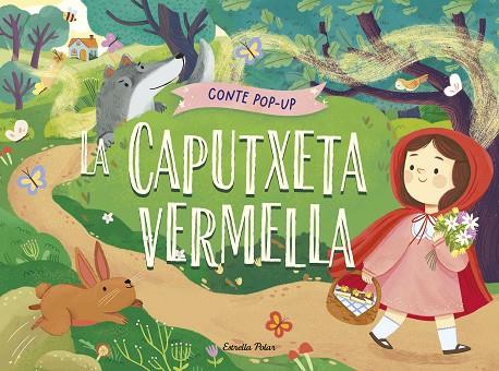LA CAPUTXETA VERMELLA. CONTE POP-UP | 9788413899893 | GUNAWAN, NADIA | Llibres Parcir | Librería Parcir | Librería online de Manresa | Comprar libros en catalán y castellano online