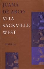 JUANA DE ARCO siruela | 9788478447053 | SACKVILLE-WEST VITA | Llibres Parcir | Librería Parcir | Librería online de Manresa | Comprar libros en catalán y castellano online
