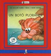 UN BOTO PLORANER | 9788424622657 | ALIBES I RIERA MA DOLORS | Llibres Parcir | Librería Parcir | Librería online de Manresa | Comprar libros en catalán y castellano online
