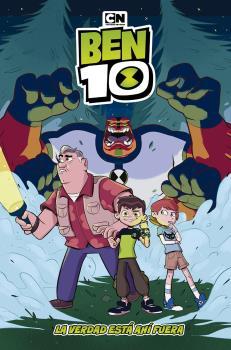 BEN 10: LA VERDAD ESTA AHI FUERA | 9788467940381 | LEE, C. B./ CHEN, LIDAN | Llibres Parcir | Llibreria Parcir | Llibreria online de Manresa | Comprar llibres en català i castellà online