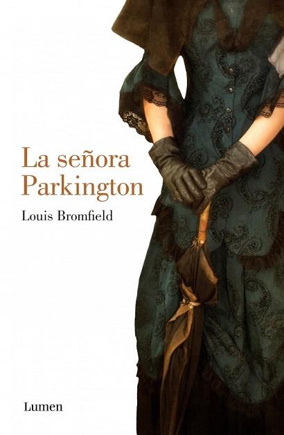 LA SEÑORA PARKINGTON | 9788426421661 | BROMFIELD,LOUIS | Llibres Parcir | Llibreria Parcir | Llibreria online de Manresa | Comprar llibres en català i castellà online