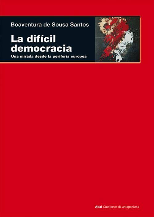 LA DIFÍCIL DEMOCRACIA | 9788446043898 | SANTOS, BOAVENTURA DE SOUSA | Llibres Parcir | Llibreria Parcir | Llibreria online de Manresa | Comprar llibres en català i castellà online
