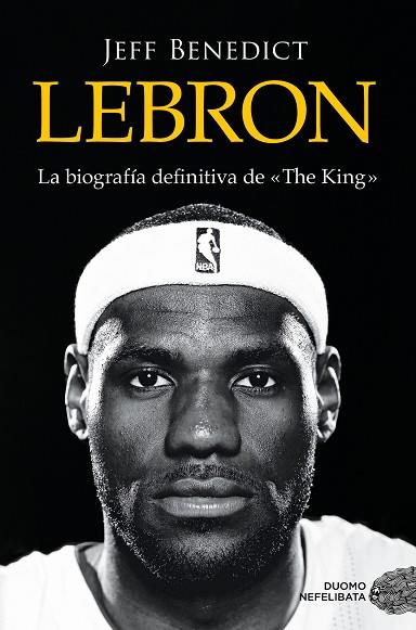 LEBRON | 9788419834102 | BENEDICT, JEFF | Llibres Parcir | Llibreria Parcir | Llibreria online de Manresa | Comprar llibres en català i castellà online