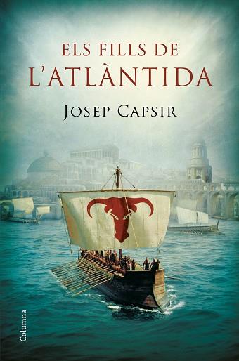 ELS FILLS DE L'ATLÀNTIDA | 9788466422710 | JOSEP CAPSIR COMIN | Llibres Parcir | Llibreria Parcir | Llibreria online de Manresa | Comprar llibres en català i castellà online