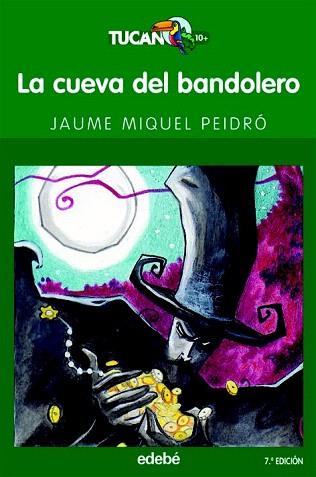 LA CUEVA DEL BANDOLERO | 9788423677108 | JAUME MIQUEL PEIDRÓ | Llibres Parcir | Librería Parcir | Librería online de Manresa | Comprar libros en catalán y castellano online