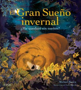 EL GRAN SUEÑO INVERNAL | 9788419785831 | ROSEN, MICHAEL/EGNÉUS, DANIEL | Llibres Parcir | Llibreria Parcir | Llibreria online de Manresa | Comprar llibres en català i castellà online