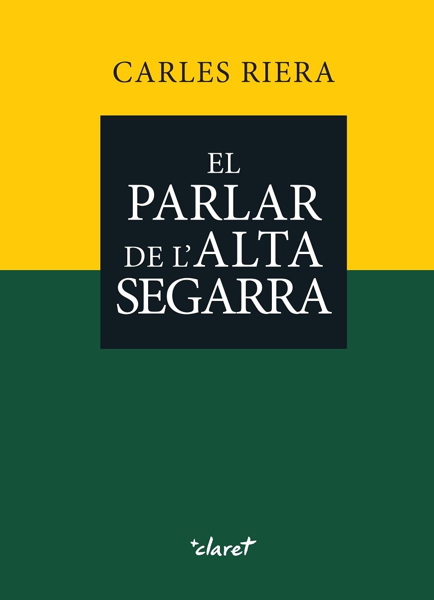 EL PARLAR DE L'ALTA SEGARRA | 9788491363972 | RIERA I FONTS, CARLES | Llibres Parcir | Llibreria Parcir | Llibreria online de Manresa | Comprar llibres en català i castellà online