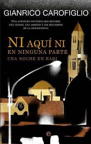 NI AQUÍ NI EN NINGUNA PARTE | 9788499706849 | CAROFIGLIO, GIANRICO | Llibres Parcir | Llibreria Parcir | Llibreria online de Manresa | Comprar llibres en català i castellà online