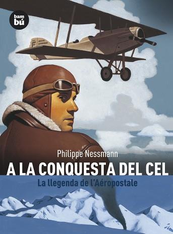 A LA CONQUESTA DEL CEL | 9788483430880 | NESSMANN, PHILIPPE | Llibres Parcir | Llibreria Parcir | Llibreria online de Manresa | Comprar llibres en català i castellà online
