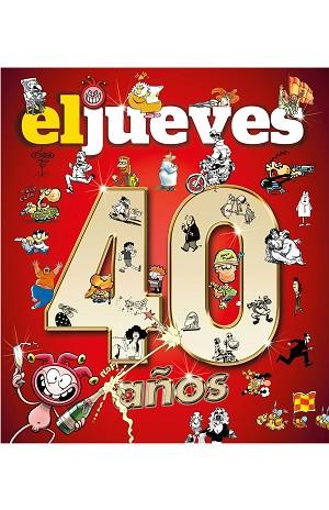 40 AñOS DE HISTORIA CON EL JUEVES | 9788490568521 | RIERA PUJAL,JORDI | Llibres Parcir | Librería Parcir | Librería online de Manresa | Comprar libros en catalán y castellano online