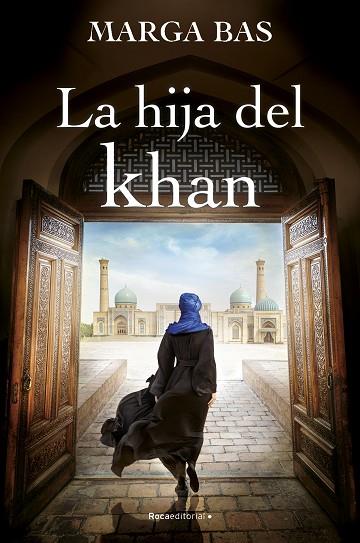 LA HIJA DEL KHAN | 9788419743220 | BAS, MARGA | Llibres Parcir | Llibreria Parcir | Llibreria online de Manresa | Comprar llibres en català i castellà online