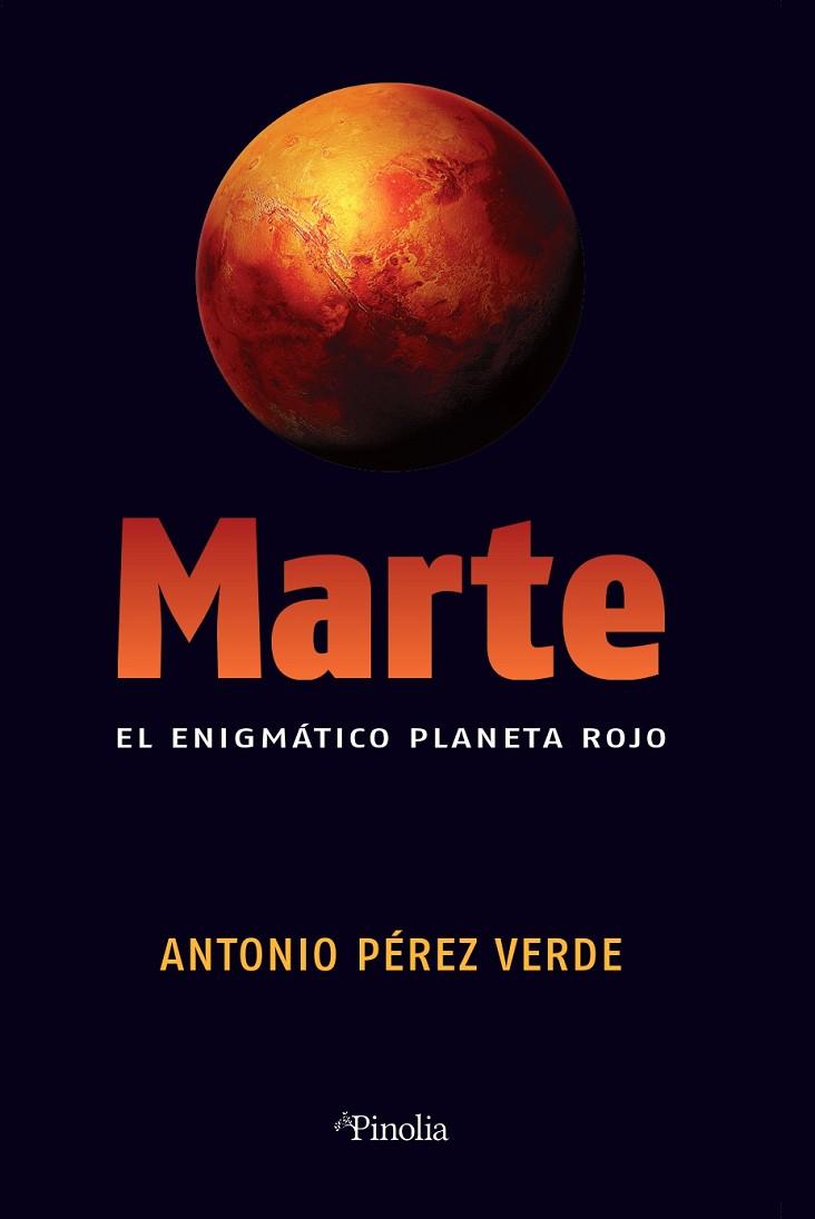 MARTE | 9788418965296 | ANTONIO PÉREZ VERDE | Llibres Parcir | Librería Parcir | Librería online de Manresa | Comprar libros en catalán y castellano online