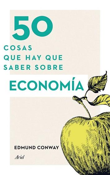 50 COSAS QUE HAY QUE SABER SOBRE ECONOMÍA | 9788434414914 | EDMUND CONWAY | Llibres Parcir | Librería Parcir | Librería online de Manresa | Comprar libros en catalán y castellano online