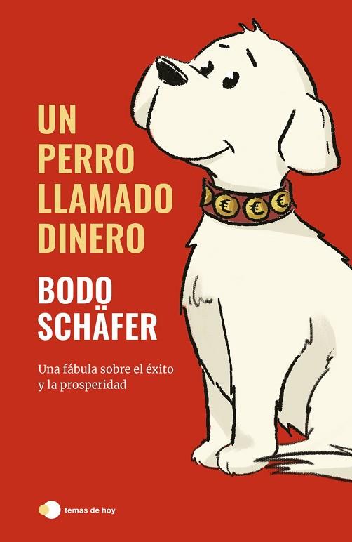 UN PERRO LLAMADO DINERO | 9788499989709 | SCHAFER, BODO | Llibres Parcir | Llibreria Parcir | Llibreria online de Manresa | Comprar llibres en català i castellà online