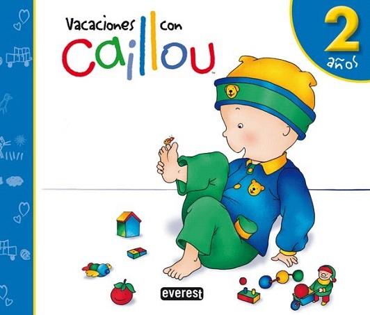 CAILLOU VACACIONES 2 AÐOS | 9788444145440 | Llibres Parcir | Llibreria Parcir | Llibreria online de Manresa | Comprar llibres en català i castellà online