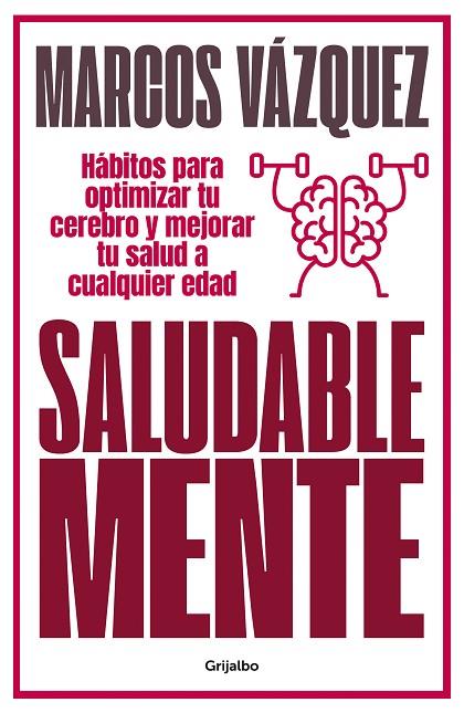 SALUDABLE MENTE | 9788425359477 | VÁZQUEZ, MARCOS | Llibres Parcir | Llibreria Parcir | Llibreria online de Manresa | Comprar llibres en català i castellà online