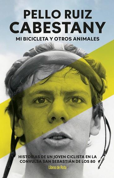 PELLO RUIZ CABESTANY. MI BICICLETA Y OTROS ANIMALES | 9791387955373 | PELLO RUIZ CABESTANY | Llibres Parcir | Llibreria Parcir | Llibreria online de Manresa | Comprar llibres en català i castellà online
