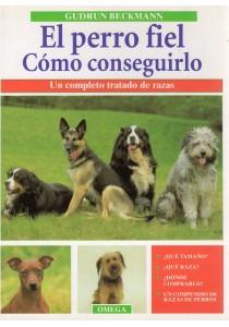 PERRO FIEL COMO CONSEGUIRLO | 9788428210577 | BECKMANN | Llibres Parcir | Llibreria Parcir | Llibreria online de Manresa | Comprar llibres en català i castellà online