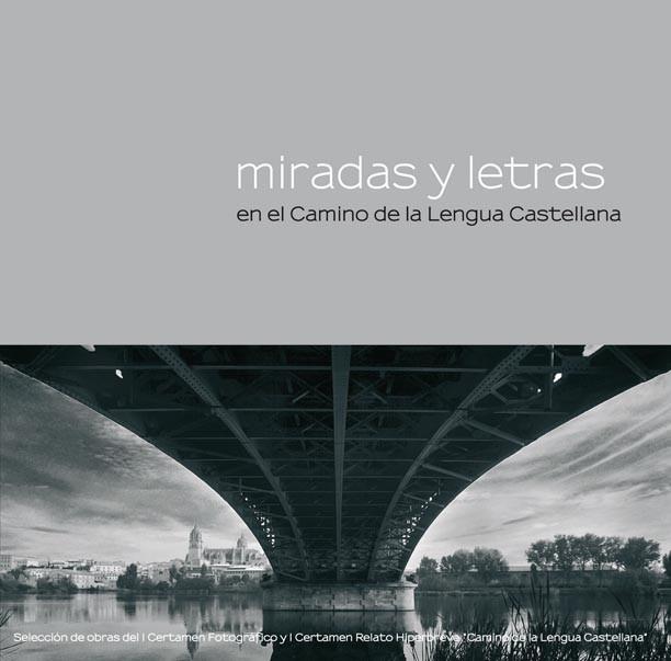 MIRADAS Y LETRAS EN EL CAMINO DE LA LENGUA CASTELLANA | 9788444102405 | Llibres Parcir | Librería Parcir | Librería online de Manresa | Comprar libros en catalán y castellano online