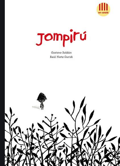 JOMPIRÚ (CAT.) | 9788415357629 | GUSTAVO ROLDAN - RAUL NIETO GURIDI | Llibres Parcir | Llibreria Parcir | Llibreria online de Manresa | Comprar llibres en català i castellà online