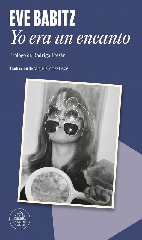 YO ERA UN ENCANTO | 9788439746058 | BABITZ, EVE | Llibres Parcir | Llibreria Parcir | Llibreria online de Manresa | Comprar llibres en català i castellà online