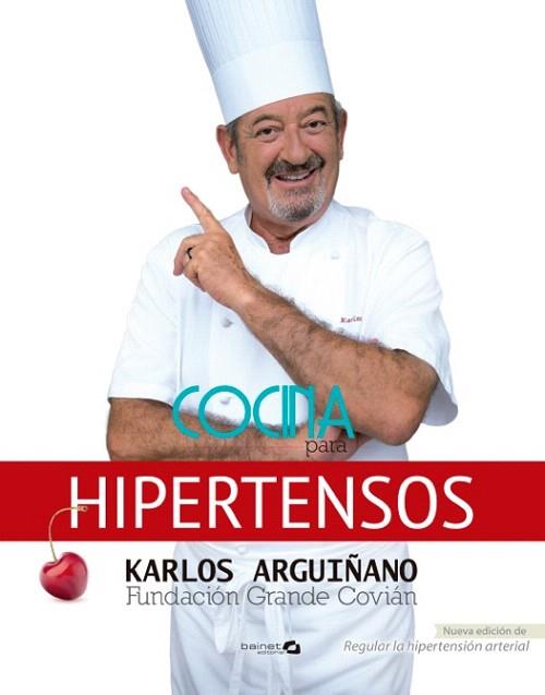 COCINA PARA HIPERTENSOS | 9788496177970 | ARGUIÑANO, KARLOS/COVIÁN, FUNDACIÓN GRANDE | Llibres Parcir | Librería Parcir | Librería online de Manresa | Comprar libros en catalán y castellano online