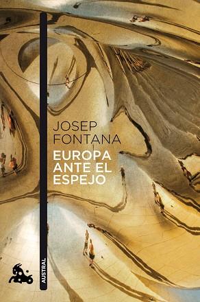 EUROPA ANTE EL ESPEJO | 9788408114246 | FONTANA LÁZARO, JOSEP | Llibres Parcir | Librería Parcir | Librería online de Manresa | Comprar libros en catalán y castellano online