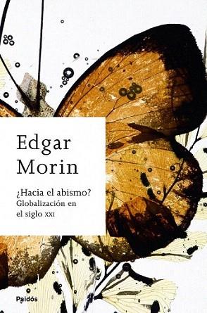 HACIA EL ABISMO ? globalizacion en el s XXI | 9788449323409 | EDGAR MORIN | Llibres Parcir | Librería Parcir | Librería online de Manresa | Comprar libros en catalán y castellano online