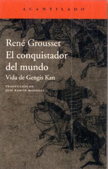 EL CONQUISTADOR DEL MUNDO | 9788416011612 | GROUSSET, RENÉ | Llibres Parcir | Librería Parcir | Librería online de Manresa | Comprar libros en catalán y castellano online