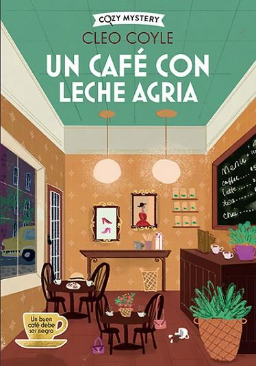 UN CAFÉ CON LECHE AGRIA (COZY MYSTERY) | 9788410206458 | COYLE, CLEO | Llibres Parcir | Librería Parcir | Librería online de Manresa | Comprar libros en catalán y castellano online