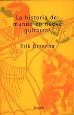 HISTORIA MUNDO 9 GUITARRA | 9788478443383 | ORSENNA | Llibres Parcir | Librería Parcir | Librería online de Manresa | Comprar libros en catalán y castellano online