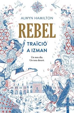 REBEL. TRAïCIó A IZMAN | 9788416716593 | HAMILTON, ALWYN | Llibres Parcir | Librería Parcir | Librería online de Manresa | Comprar libros en catalán y castellano online