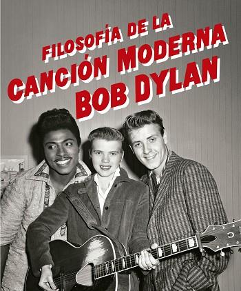 FILOSOFÍA DE LA CANCIÓN MODERNA | 9788433910196 | DYLAN, BOB | Llibres Parcir | Librería Parcir | Librería online de Manresa | Comprar libros en catalán y castellano online