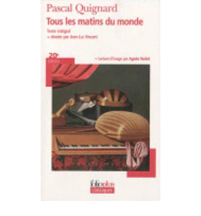 TOUS LES MATINS DU MONDE | 9782070438808 | QUIGNARD, PASCAL | Llibres Parcir | Llibreria Parcir | Llibreria online de Manresa | Comprar llibres en català i castellà online
